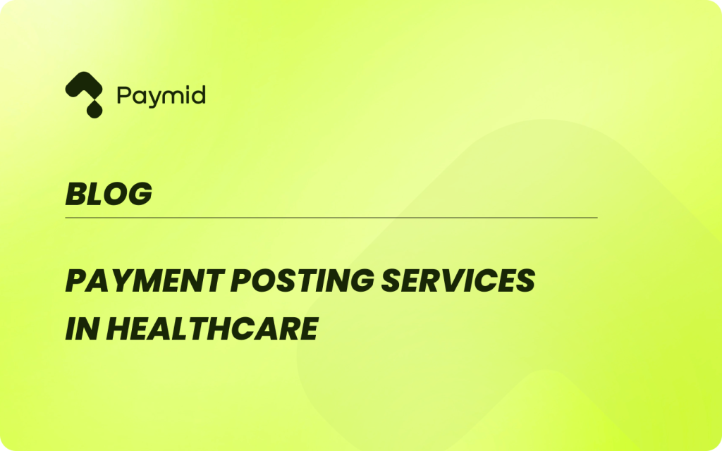 Payment Posting Services in Healthcare